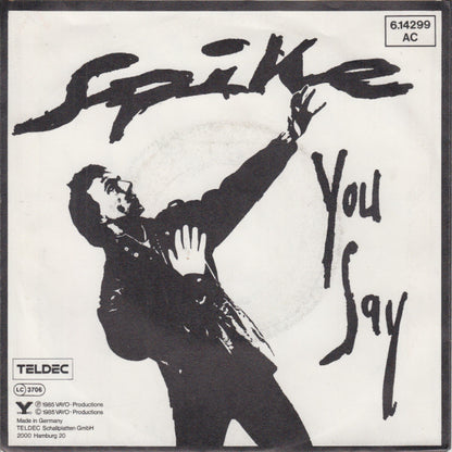 Spike (63) : You Say (7")