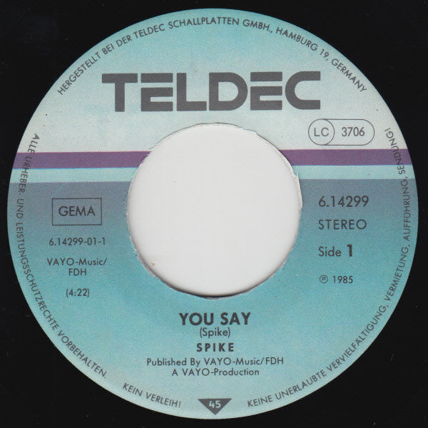 Spike (63) : You Say (7")