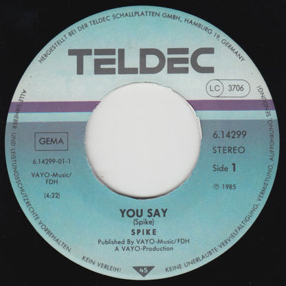 Spike (63) : You Say (7")