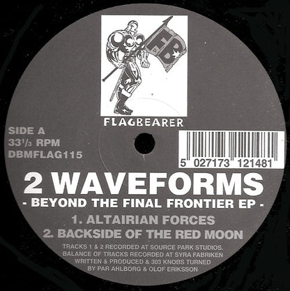 2 Waveforms : Beyond The Final Frontier EP (2x12", EP)