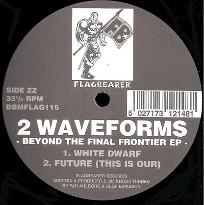 2 Waveforms : Beyond The Final Frontier EP (2x12", EP)