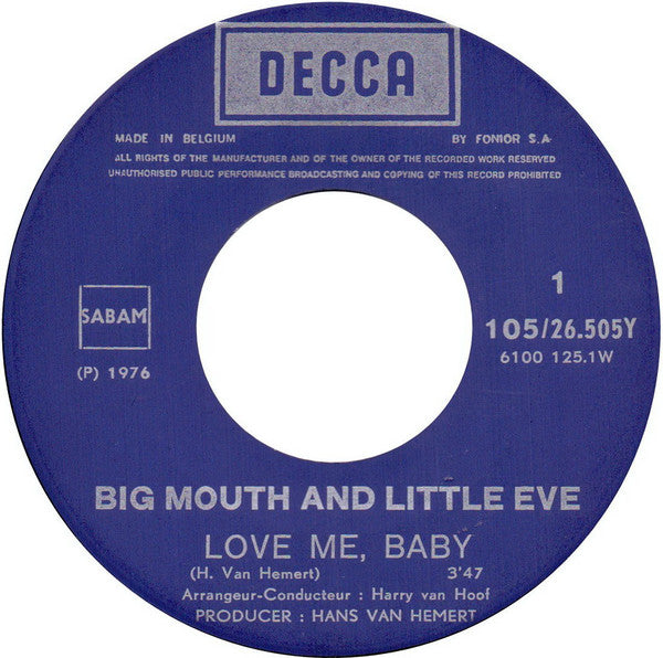 Big Mouth & Little Eve : Love Me, Baby (7", Single)