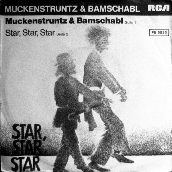 Muckenstruntz & Bamschabl : Muckenstruntz & Bamschabl / Star, Star, Star (7", Single)