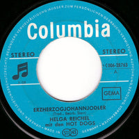 Helga Reichel Mit Den Hot Dogs : Erzherzogjohannjodler / Appenzeller Ländler (7", Single)