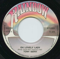 Tony Servi : Oh Lovely Lady (7", Single)