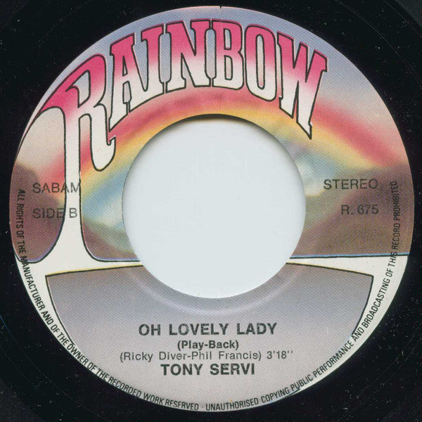 Tony Servi : Oh Lovely Lady (7", Single)