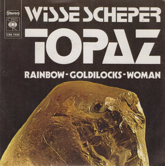 Topaz (30) : Rainbow - Goldilocks - Woman (7", Single)