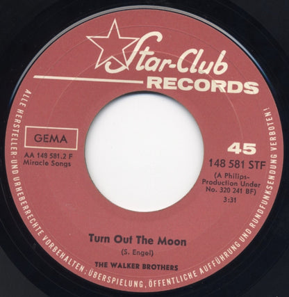 The Walker Brothers : Stay With Me, Baby / Turn Out The Moon (7", Single)