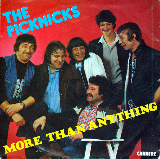 The Picknicks : More Than Anything (7", Single)