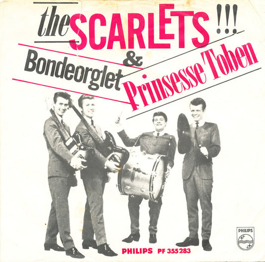The Scarlets : Bondeorglet / Prinsesse Toben (7", Mono, 3-p)