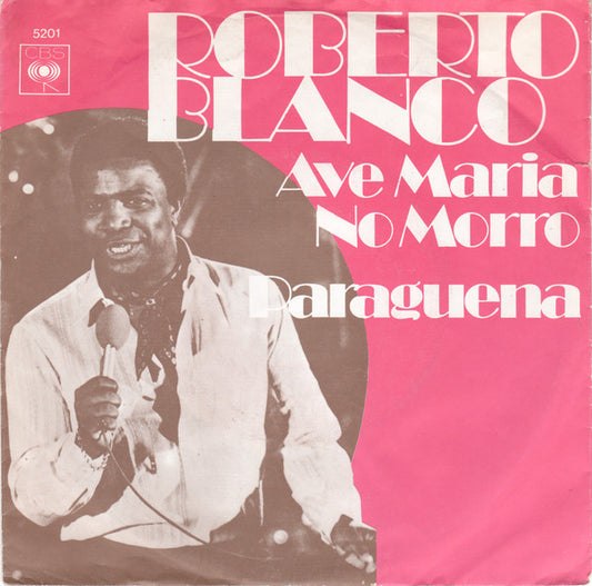 Roberto Blanco : Ave Maria No Morro (7", Single)
