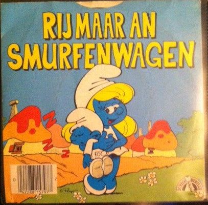 The Smurfs (2) : Baby Smurf / Rij Maar An Smurfenwagen (7", Single)