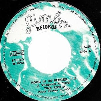 Tina Rosita : Hoog In De Bergen (7", Single)