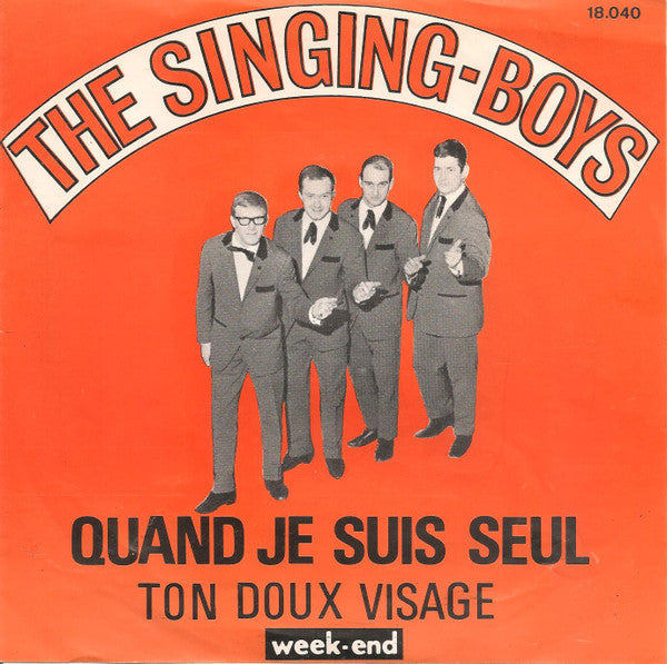 The Singing Boys : Quand Je Suis Seul (7", Single)