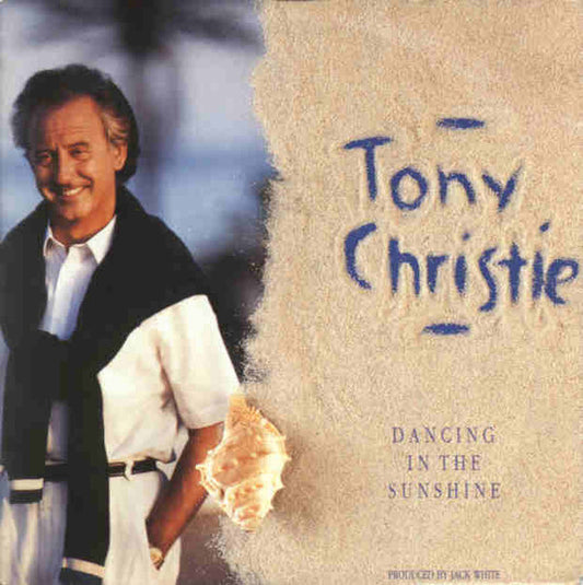 Tony Christie : Dancing In The Sunshine (7", Single)