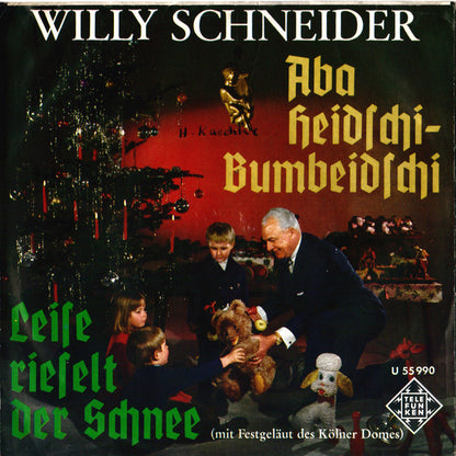 Willy Schneider : Aba Heidschi Bumbeidschi / Leise Rieselt Der Schnee (7", Single)