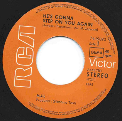Mal : He's Gonna Step On You Again / Constant Reminder (7", Single)