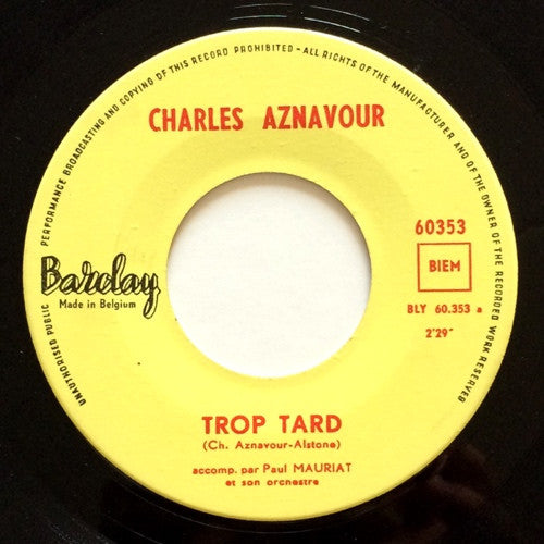 Charles Aznavour : Trop Tard / Les Deux Pigeons (7", Single)