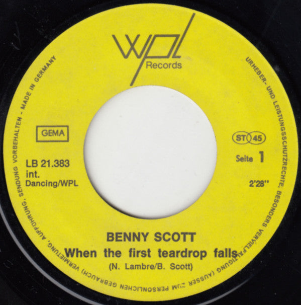 Benny Scott : When The First Teardrop Falls (7", Single)