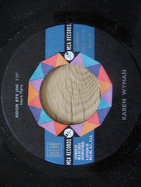Karen Wyman : Good Bye Joe / Yesterday Was To Morrow (7")