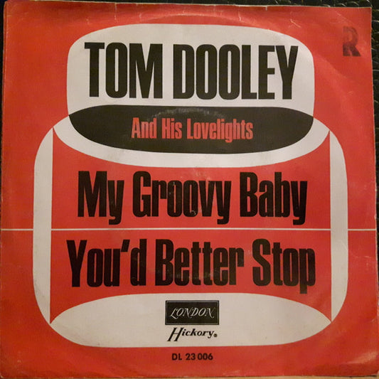 Tom Dooley And His Lovelights : My Groovy Baby  (7", Single)