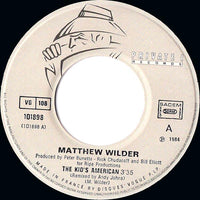 Matthew Wilder : The Kid's American / Ladder Of Lovers (7", Single)
