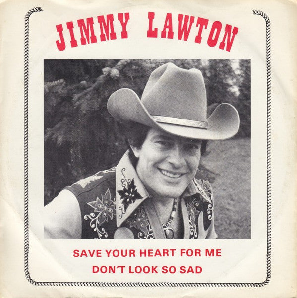 Jimmy Lawton : Save Your Heart For Me (7", Single)