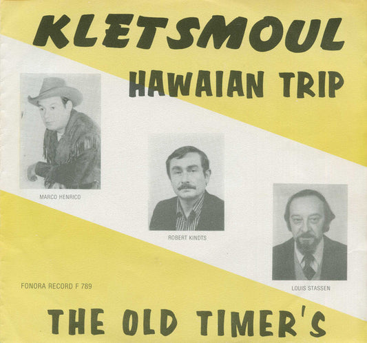 The Oldtimers (5) : Kletsmoul / Hawaian Trip (7", Single)
