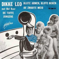 Dikke Leo : Blote Armen Blote Benen / De Zwarte Meid (7", Single)