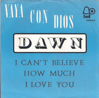 Dawn (5) : Vaya Con Dios (7", Single)