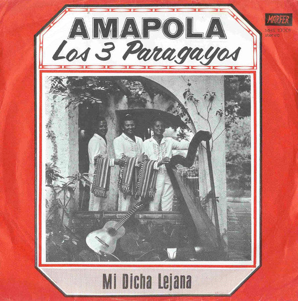 Los 3 Paraguayos : Amapola / Mi Dicha Lejana (7", Single)