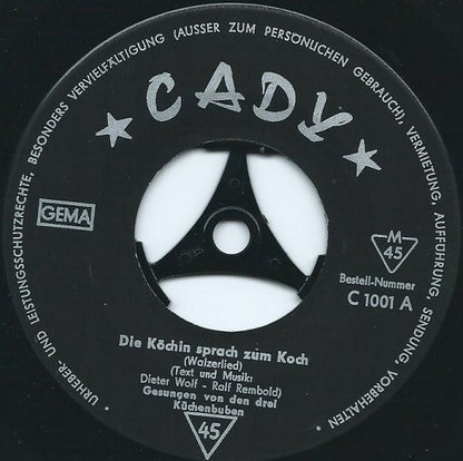 Die 3 Küchenbuben : Die Köchin Sprach Zum Koch / Die Kaltmamsell Vom Parkhotel (7", Mono)