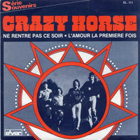 Crazy Horse (2) : Ne Rentre Pas Ce Soir / L'Amour La Première Fois (7", Single, RE)