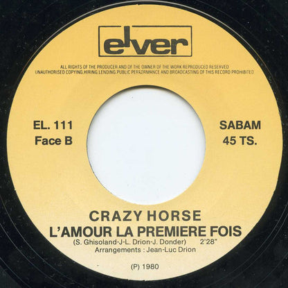 Crazy Horse (2) : Ne Rentre Pas Ce Soir / L'Amour La Première Fois (7", Single, RE)