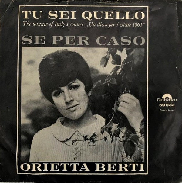 Orietta Berti : Tu Sei Quello (7", Mono)