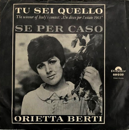 Orietta Berti : Tu Sei Quello (7", Mono)