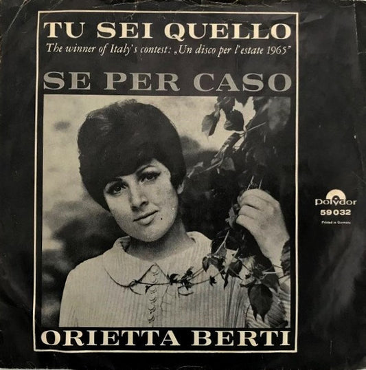 Orietta Berti : Tu Sei Quello (7", Mono)