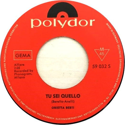 Orietta Berti : Tu Sei Quello (7", Mono)