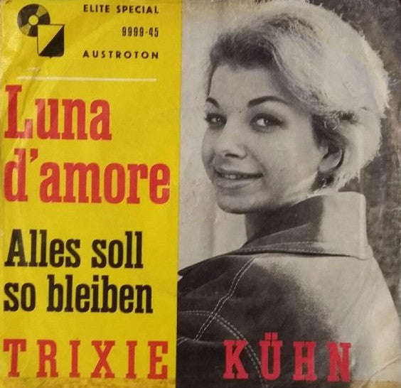 Trixie Kühn : Luna D'amore (7", Single)