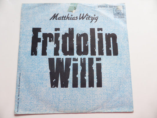Matthias Witzig : Fridolin (7")