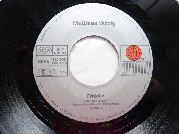Matthias Witzig : Fridolin (7")