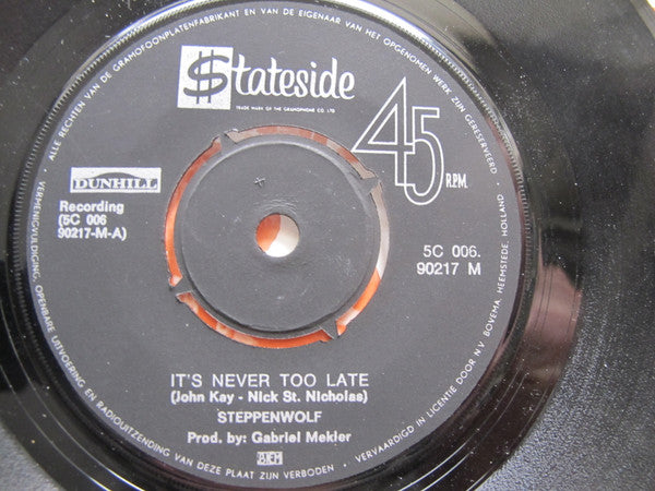 Steppenwolf : It's Never Too Late / Happy Birthday (7", Single)