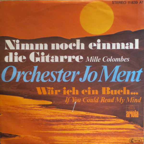 Jo Ment & His Orchestra : Nimm Noch einmal die Gitarre (7", Single)