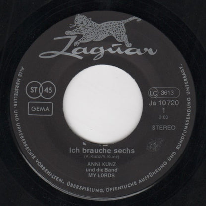 Anni Kunz Und Die Band My Lords and the Jaguar Singers : Ich Brauche Sechs (7")