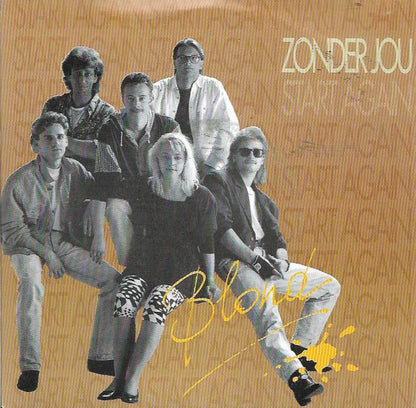 Blond (13) : Zonder Jou (7", Single)