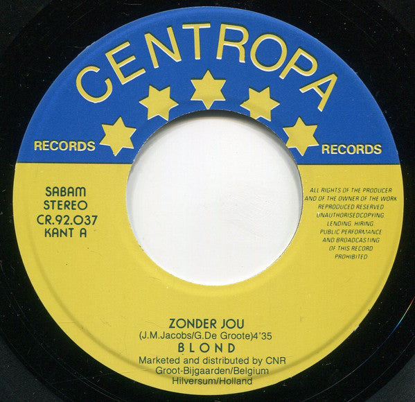 Blond (13) : Zonder Jou (7", Single)