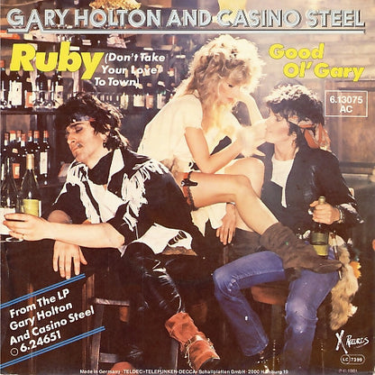Gary Holton & Casino Steel : Ruby (Don't Take Your Love To Town) (7")