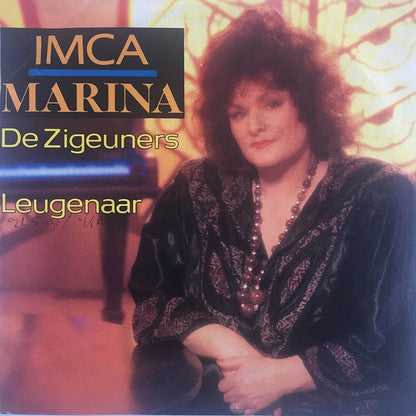 Imca Marina : De Zigeuners / Leugenaar (7")