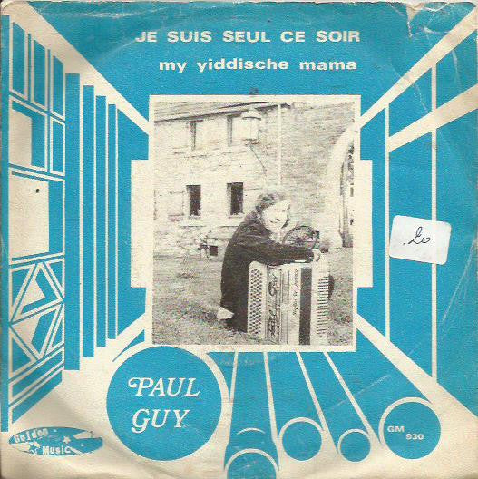 Paul Guy (2) : Je Suis Seul Ce Soir  (7", Single)