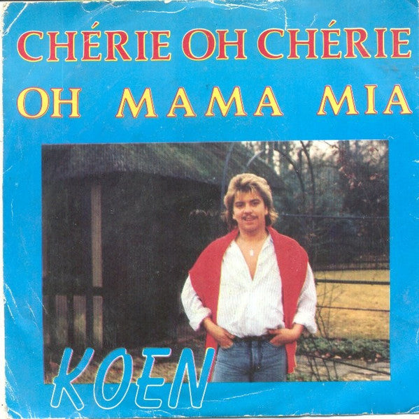 Koen (4) : Chérie, Oh Chérie  (7", Single)
